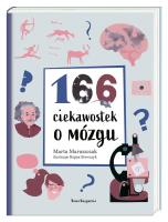 166 ciekawostek o mózgu. Autor: Marta Maruszczak, Bogna Brewczyk Brewczyk. SmakLiter.pl Okładka książki 166 ciekawostek o mózgu