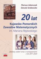 20 lat Kujawsko-Pomorskich Zawodów Matematycznych. Autor: Adamczak Mariusz, Grabowska Danuta. SmakLiter.pl Okładka książki 20 lat Kujawsko-Pomorskich Zawodów Matematycznych