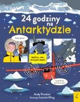 24 godziny na Antarktydzie. Autor: Prentice Andy. SmakLiter.pl Okładka książki 24 godziny na Antarktydzie