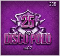 25 lat disco polo v.7. Wydawca: Wydawnictwo Muzyczne Folk. SmakLiter.pl Opakowanie 25 lat disco polo v.7