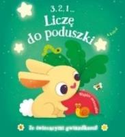 3, 2, 1 Liczę do poduszki - Wiejskie zwierzątka. Autor:   Praca zbiorowa. SmakLiter.pl Okładka książki 3, 2, 1 Liczę do poduszki - Wiejskie zwierzątka