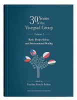 30 Years of the Visegrad Group. Volume 2: Basic Project Ideas and International Reality. Autor: Kancik-Kołtun Ewelina red.. SmakLiter.pl Okładka książki 30 Years of the Visegrad Group. Volume 2: Basic Project Ideas and International Reality