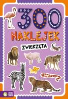 300 naklejek. Zwierzęta. Autor: Opracowanie zbiorowe. SmakLiter.pl Okładka książki 300 naklejek. Zwierzęta