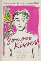 300000 Kisses. Autor: Hall Luke Edward, Hewitt Seán. SmakLiter.pl Okładka książki 300000 Kisses