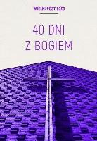 Okładka książki 40 dni z Bogiem/Triduum Paschalne