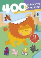 400 zabawnych naklejek. Lew. Autor:   Praca zbiorowa. SmakLiter.pl Okładka książki 400 zabawnych naklejek. Lew