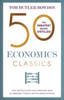 50 Economics Classics. Autor: Tom Butler-Bowdon. SmakLiter.pl Okładka książki 50 Economics Classics