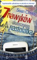 7 nawyków skutecznego nastolatka wyd. 2022. Autor: Sean Covey. SmakLiter.pl Okładka książki 7 nawyków skutecznego nastolatka wyd. 2022