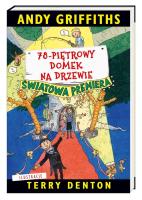 78-piętrowy domek na drzewie. Autor: Andy Griffiths, Terry Denton, Mazan Maciejka. SmakLiter.pl Okładka książki 78-piętrowy domek na drzewie