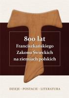 Okładka książki 800 lat Franciszkańskiego Zakonu Świeckich na...