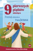 9 pierwszych piątków miesiąca. Autor: Śliżewski Piotr, Magdalena Kędzierska-Zaporowska. SmakLiter.pl Okładka książki 9 pierwszych piątków miesiąca