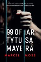 99 ofiar Tytusa Mayera - uszkodzone. Autor: MARCEL MOSS. SmakLiter.pl Okładka książki 99 ofiar Tytusa Mayera - uszkodzone