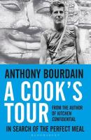 A Cook's Tour. Autor: Bourdain Anthony. SmakLiter.pl Okładka książki A Cook's Tour