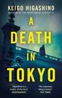 A Death in Tokyo. Autor: Higashino 	Keigo. SmakLiter.pl Okładka książki A Death in Tokyo