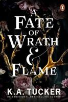 A Fate of Wrath and Flame. Autor: Tucker K.A.. SmakLiter.pl Okładka książki A Fate of Wrath and Flame