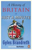 A History of Britain in Just a. Autor: Brandreth Gyles. SmakLiter.pl Okładka książki A History of Britain in Just a