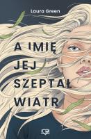 A imię jej szeptał wiatr. Autor: Laura Green. SmakLiter.pl Okładka książki A imię jej szeptał wiatr
