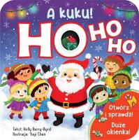 A kuku! HO HO HO. Autor: Holly Berry-Byrd. SmakLiter.pl Okładka książki A kuku! HO HO HO