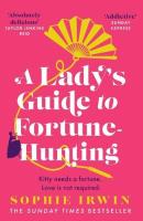 A Lady's Guide to Fortune-Hunting. Autor: Sophie Irwin. SmakLiter.pl Okładka książki A Lady's Guide to Fortune-Hunting