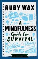 A Mindfulness Guide for Survival. Autor: Wax Ruby. SmakLiter.pl Okładka książki A Mindfulness Guide for Survival