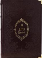 A New Herball. A new Herball, wherin are conteyned the names of Herbes in Greke, Latin, Englysh, Duch Frenche, and in the Potecaries and Herbaries Latin, with the properties degrees and naturall places. Autor: Turner Wiliam. SmakLiter.pl Okładka książki A New Herball. A new Herball, wherin are conteyned the names of Herbes in Greke, Latin, Englysh, Duch Frenche, and in the Potecaries and Herbaries Latin, with the properties degrees and naturall places