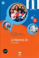 A propos B1 Livre de l'élève + CD. Autor: Blasco Valérie, Kamalanavin Marie-Thérèse. SmakLiter.pl Okładka książki A propos B1 Livre de l'élève + CD