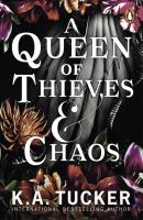 A Queen of Thieves and Chaos. Autor: Tucker K.A.. SmakLiter.pl Okładka książki A Queen of Thieves and Chaos