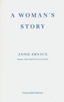 A Woman’s Story. Autor: Annie Ernaux. SmakLiter.pl Okładka książki A Woman’s Story