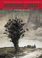 Achtung Zelig! Druga wojna. Autor: Gawronkiewicz Krzysztof, Krystian Rosenberg. SmakLiter.pl Okładka książki Achtung Zelig! Druga wojna