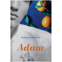 Adam. Autor: Marek Kaczmarzyk. SmakLiter.pl Okładka książki Adam
