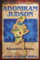 Adoniram Judson - kierunek: Birma. Autor: Janet & Geoff Benge. SmakLiter.pl Okładka książki Adoniram Judson - kierunek: Birma
