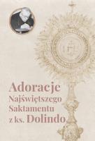 Adoracje Najświętszego Sakramentu z ks. Dolindo. Autor: Ruotolo Dolindo. SmakLiter.pl Okładka książki Adoracje Najświętszego Sakramentu z ks. Dolindo