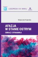 Afazja w stanie ostrym Obraz i dynamika. Autor: Małgorzata Krajewska. SmakLiter.pl Okładka książki Afazja w stanie ostrym Obraz i dynamika
