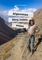 Afganistan. Góry, ludzie, wojna. Opowieść o zapomnianym Hindukuszu. Autor: Łukasz Kocewiak. SmakLiter.pl Okładka książki Afganistan. Góry, ludzie, wojna. Opowieść o zapomnianym Hindukuszu