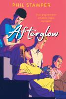 Afterglow. Autor: Phil Stamper. SmakLiter.pl Okładka książki Afterglow