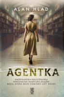 Agentka. Autor: ALAN HLAD. SmakLiter.pl Okładka książki Agentka