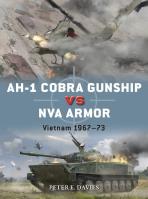 AH-1 Cobra Gunship vs NVA Armor. Autor: Davies Peter E.. SmakLiter.pl Okładka książki AH-1 Cobra Gunship vs NVA Armor