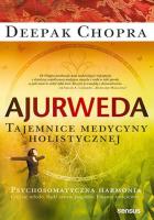 Ajurweda. Tajemnice medycyny holistycznej. Autor: Deepak Chopra. SmakLiter.pl Okładka książki Ajurweda. Tajemnice medycyny holistycznej