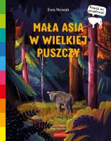 Akademia mądrego dziecka. Mała Asia w wielkiej.. - uszkodzone. Autor: Anna Łazowska. SmakLiter.pl Okładka książki Akademia mądrego dziecka. Mała Asia w wielkiej.. - uszkodzone