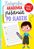 Okładka książki Akademia pisania po śladzie. Kaligrafia