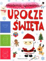 Akademia rysowania. Urocze święta. Autor: Opracowanie zbiorowe. SmakLiter.pl Okładka książki Akademia rysowania. Urocze święta