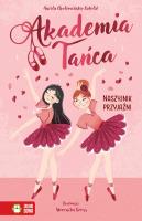 Akademia Tańca. Naszyjnik przyjaźni. Autor: Aniela Cholewińska-Szkolik. SmakLiter.pl Okładka książki Akademia Tańca. Naszyjnik przyjaźni