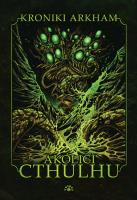 Akolici Cthulhu. Autor:   Praca zbiorowa. SmakLiter.pl Okładka książki Akolici Cthulhu