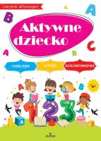 Aktywne dziecko. Autor: Matusiak Monika. SmakLiter.pl Okładka książki Aktywne dziecko