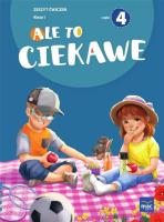 Ale to ciekawe SP 1 ćw cz.4. Autor: Beata Skrzypiec, Jolanta Okuniewska, Sabina Piłat. SmakLiter.pl Okładka książki Ale to ciekawe SP 1 ćw cz.4