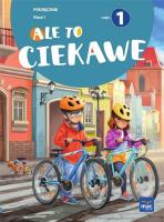 Ale to ciekawe SP 1 podr cz.1. Autor: Beata Skrzypiec, Jolanta Okuniewska, Sabina Piłat. SmakLiter.pl Okładka książki Ale to ciekawe SP 1 podr cz.1