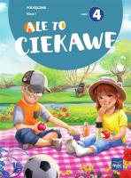 Ale to ciekawe SP 1 podr cz.4. Autor: Beata Skrzypiec, Jolanta Okuniewska, Sabina Piłat. SmakLiter.pl Okładka książki Ale to ciekawe SP 1 podr cz.4