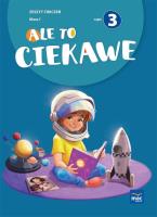 Ale to ciekawe SP1 ćw cz.3 + zakładka. Autor: Beata Skrzypiec, Jolanta Okuniewska, Sabina Piłat. SmakLiter.pl Okładka książki Ale to ciekawe SP1 ćw cz.3 + zakładka