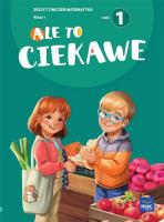Ale to ciekawe SP1 ćw Matematyka cz.1 + zakładka. Autor: Beata Skrzypiec, Jolanta Okuniewska, Sabina Piłat. SmakLiter.pl Okładka książki Ale to ciekawe SP1 ćw Matematyka cz.1 + zakładka