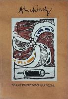 Alechinsky. 50 lat twórczości graficznej. Autor: Pierre Alechinsky. SmakLiter.pl Okładka książki Alechinsky. 50 lat twórczości graficznej